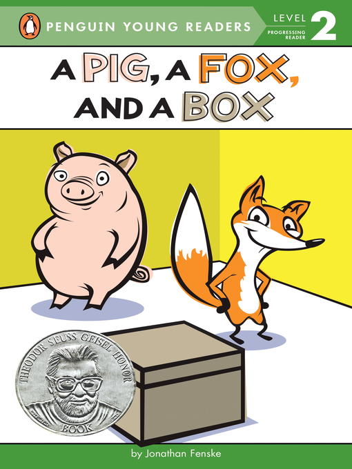 Title details for A Pig, a Fox, and a Box by Jonathan Fenske - Wait list